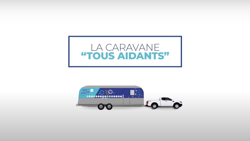 La caravane Tous Aidants