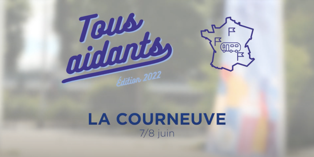 tous aidants édition 2022 la courneuve 7 et 8 juin