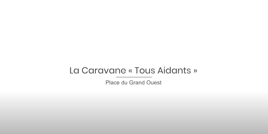 la caravane tous aidants place du grand ouest