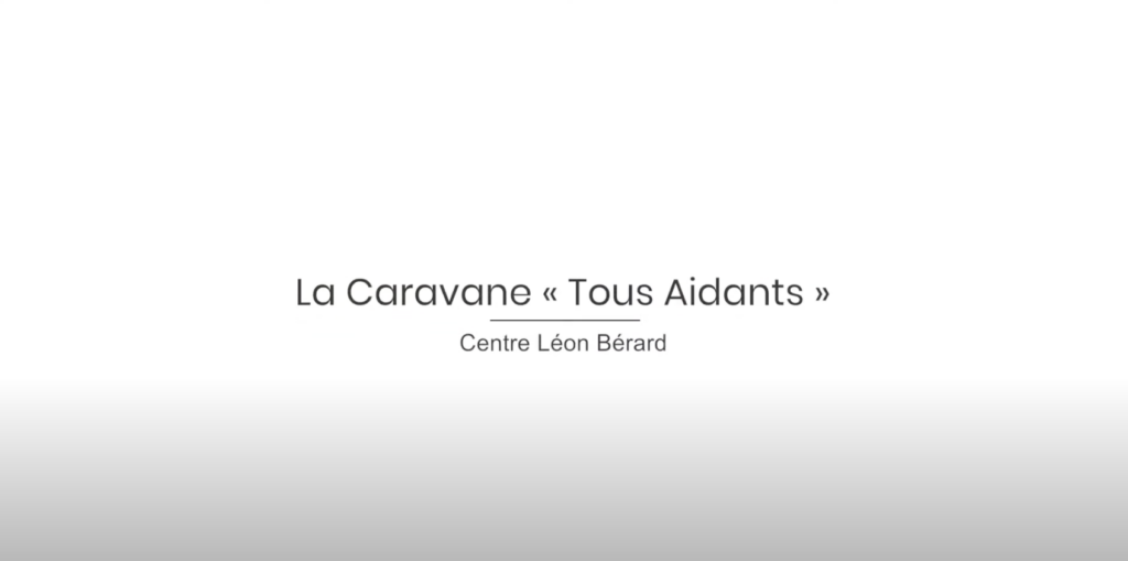 image la caravane tous aidants centre léon bérard