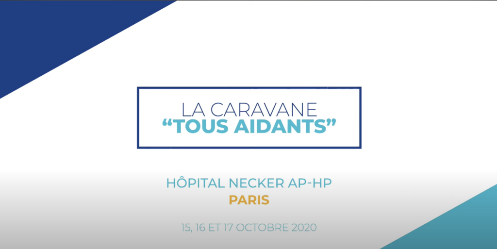 la caravane tous aidants hôpital necker AP-HP paris 15, 16 et 17 octobre 2020