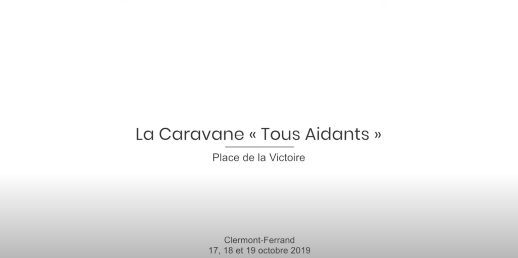 la caravane tous aidants place de la victoire clermont-ferrand 17, 18 et 19 octobre 2019