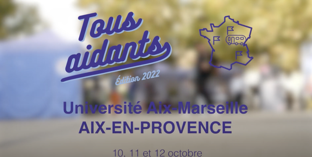 tous aidants édition 2022 université aix-marseille aix-en-provence 10 11 et 12 octobre